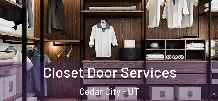 Closet Door Services Cedar City - UT